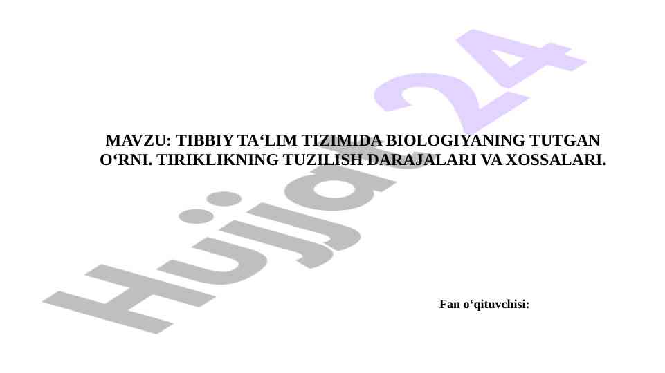 Tibbiy ta‘lim tizimida biologiyaning o‘rni