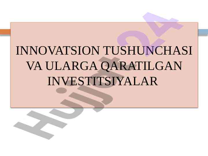 Innovatsion tushunchalari va ular investitsiyalari