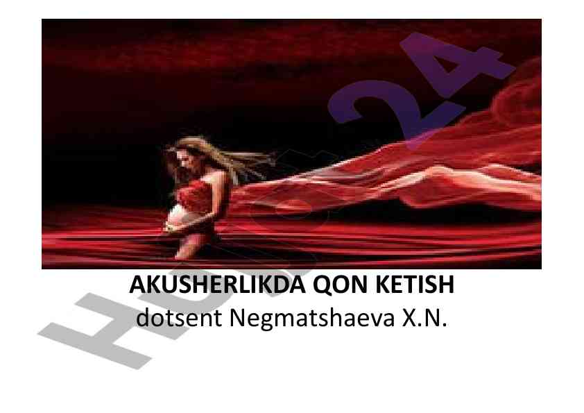 Akusherlikda qon ketish va onalar o‘limi sabablari