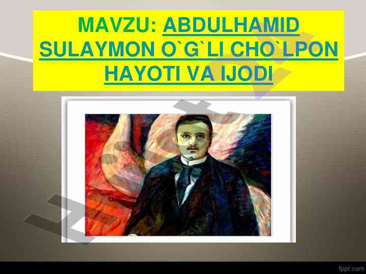 Choʻlpon hayoti va ijodi: nazariy tahlil