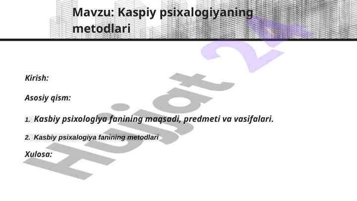 Kaspiy psixalogiyaning metodlari tahlili
