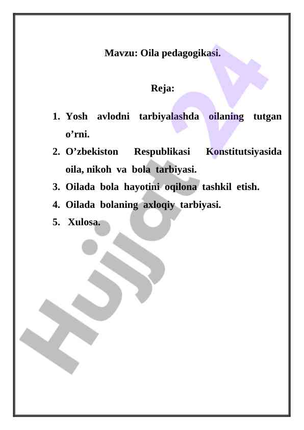 Oila pedagogikasi va yosh avlodni tarbiyalash