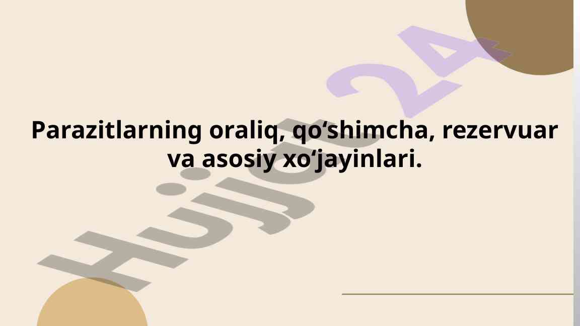 Parazitlarning oraliq xo‘jayinlari rivojlanish tsikli