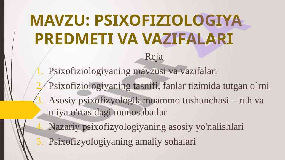 Psixofiziologiya mavzusi va vazifalari tahlili