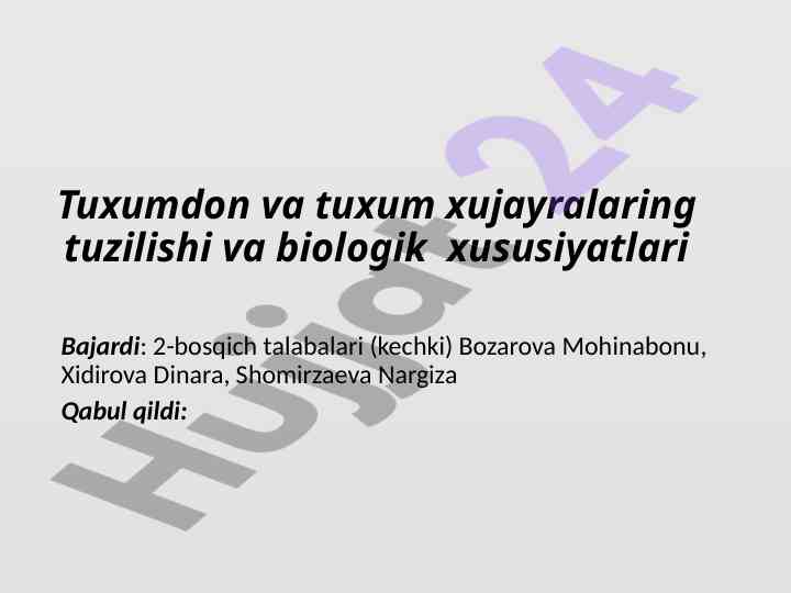 Tuxumdon va tuxum xujayralarining tuzilishi