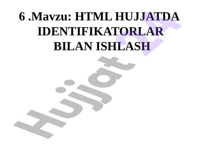 Html hujjatida identifikatorlar bilan ishlash