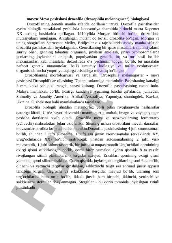 Drozofila melanogaster biologiyasi va tarixi