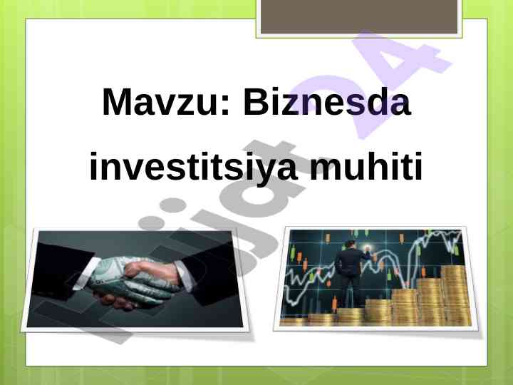 Biznesda investitsiya muhiti va uning ahamiyati