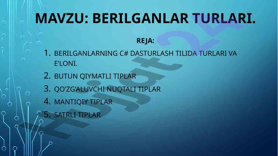 Berilganlar turlari va c# dasturlash tilida e'loni