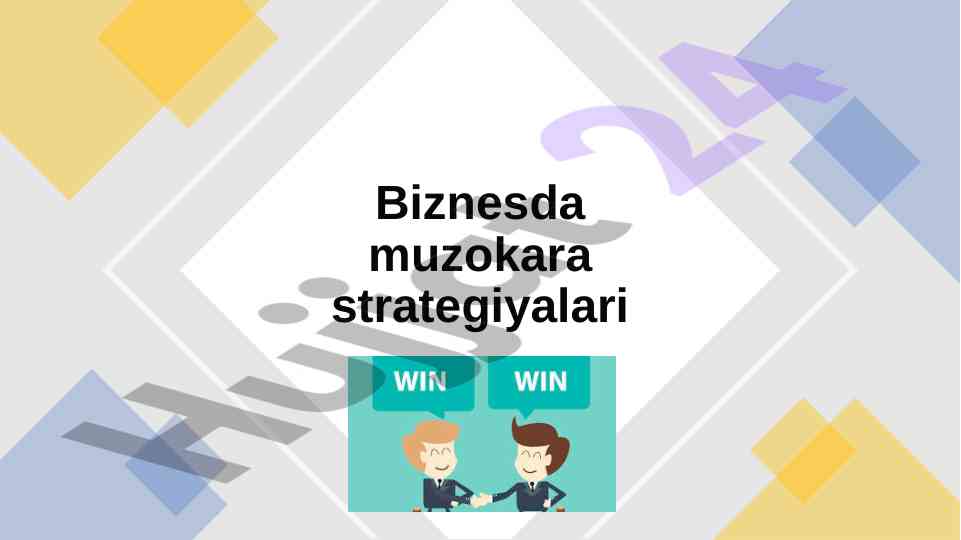 Biznesda muzokara strategiyalari va tushunchalari