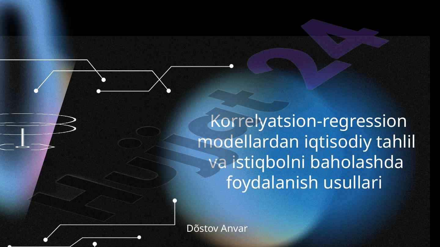 Korrelyatsion-regression modellar iqtisodiy tahlil