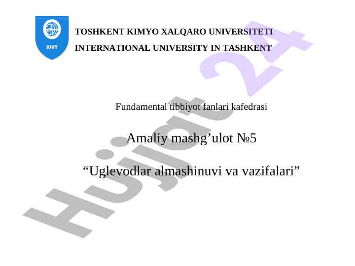 Uglevodlar almashinuvi va vazifalari: amaliy mashg‘ulot