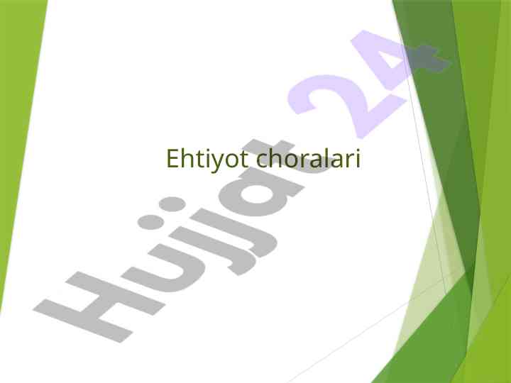 Ehtiyot choralari tushunchasi va turlari