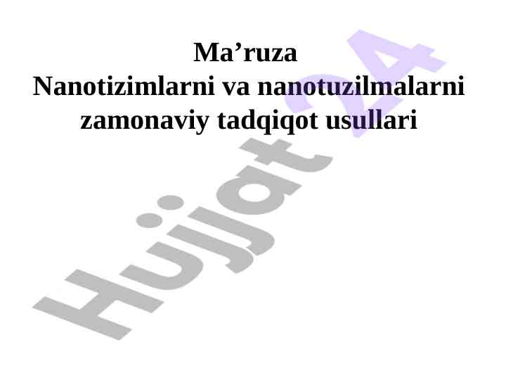 Zamonaviy nanotizimlarni o'rganish usullari