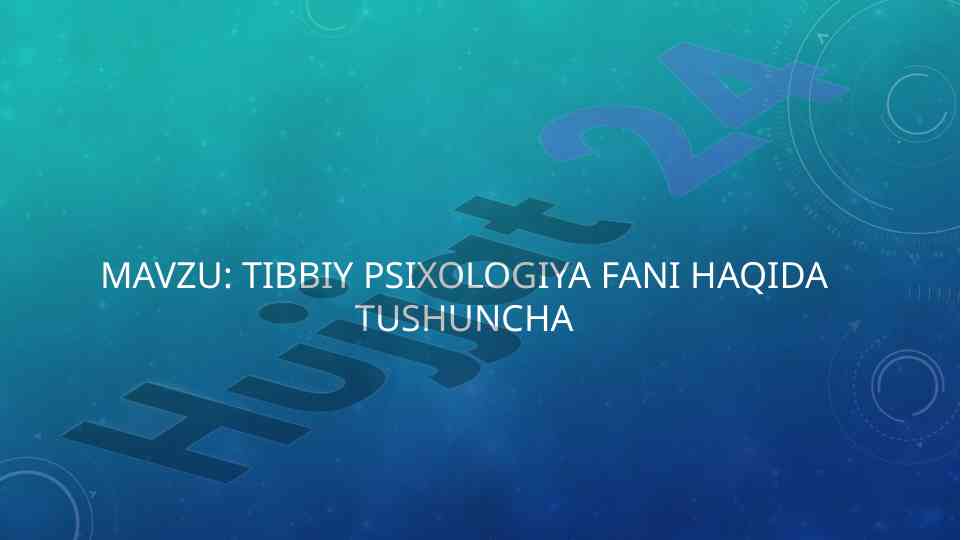 Tibbiy psixologiya fani haqida tushuncha