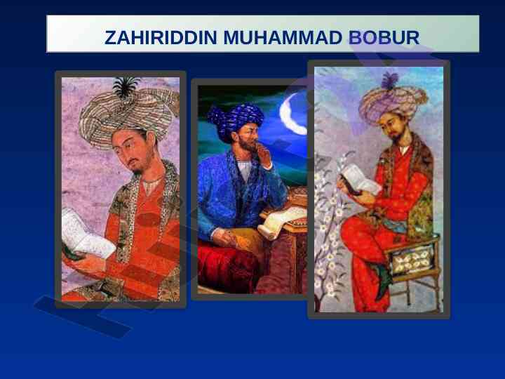 Zahiriddin muhammad bobur: historical overview