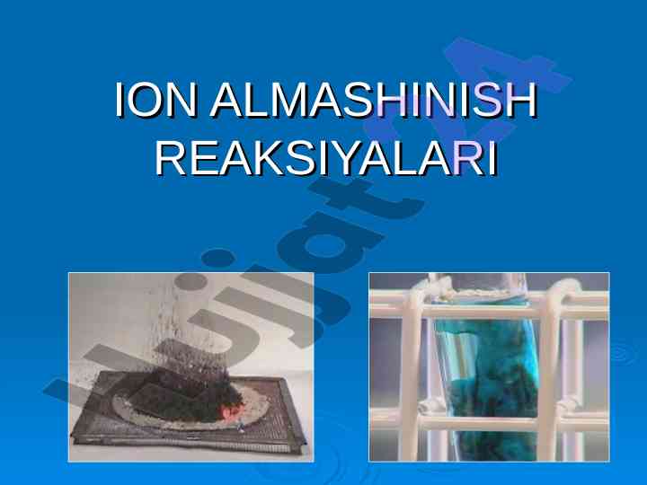 Ion almashinish reaksiyalari dars ishlanmasi