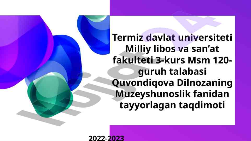 Xix-xx asrlarda tashkil etilgan muzeylar
