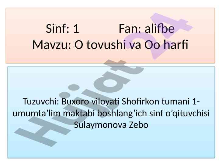 O tovushi va oo harfi o'rganish darslari