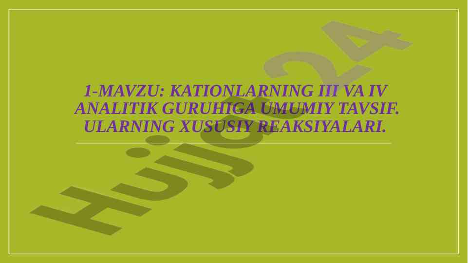 Iii va iv kationlar guruhining analitik xususiyatlari