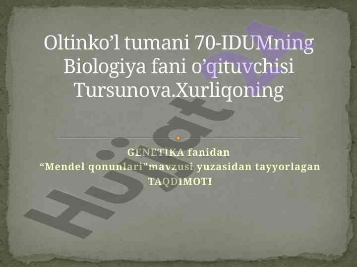 Genetika fanidan mendel qonunlari taqdimoti