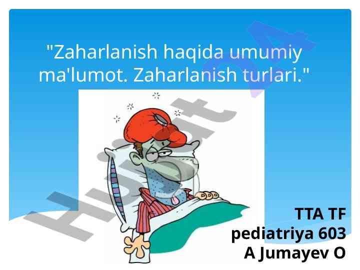 Zaharlanish turlari va davolash usullari