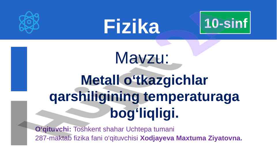 Metall o‘tkazgichlar qarshiligining temperaturaga bog‘liqligi