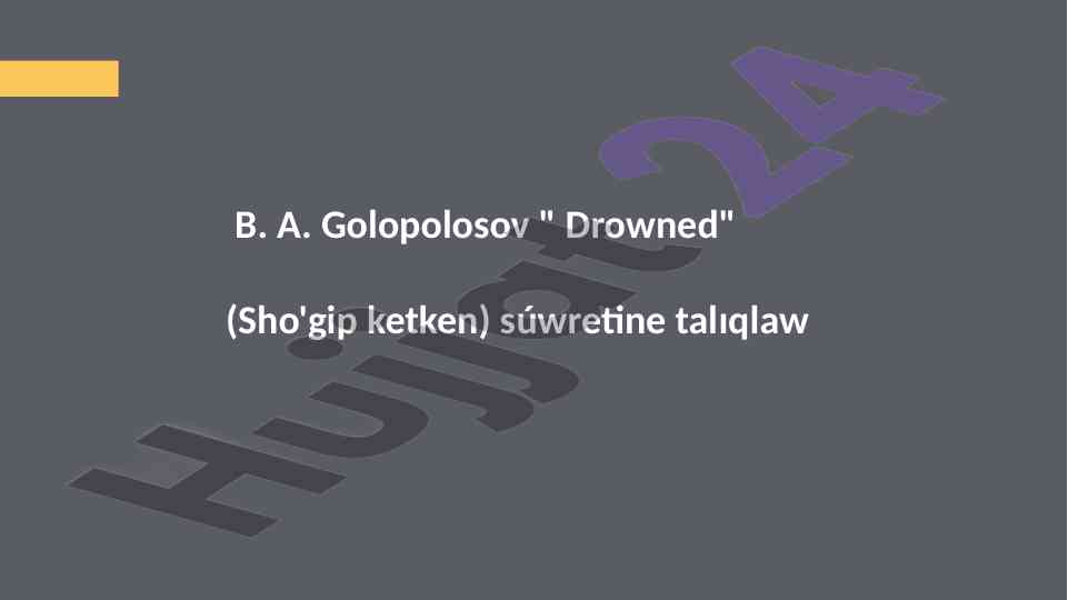 Drowned súwretining tahlili va ma'nosi