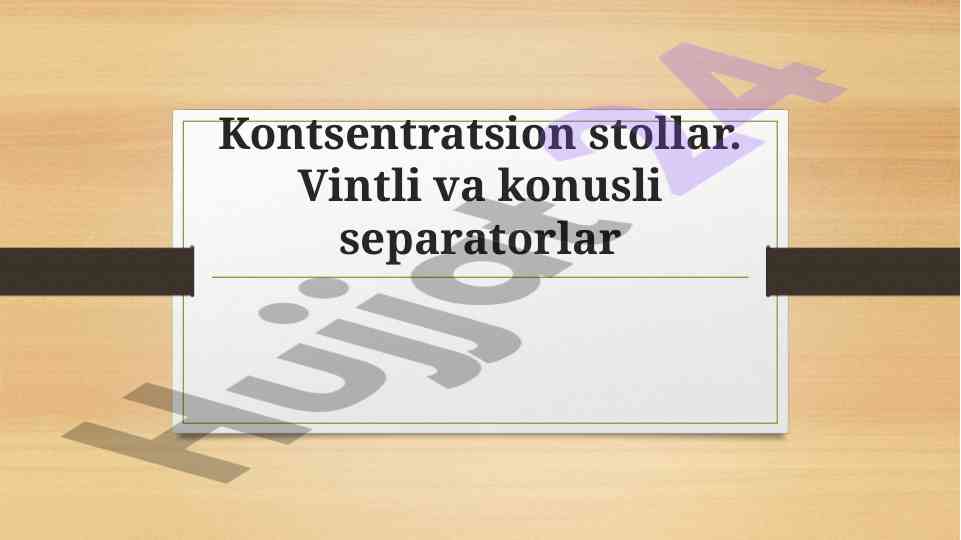 Kontsentratsion stollar va separatorlar tahlili