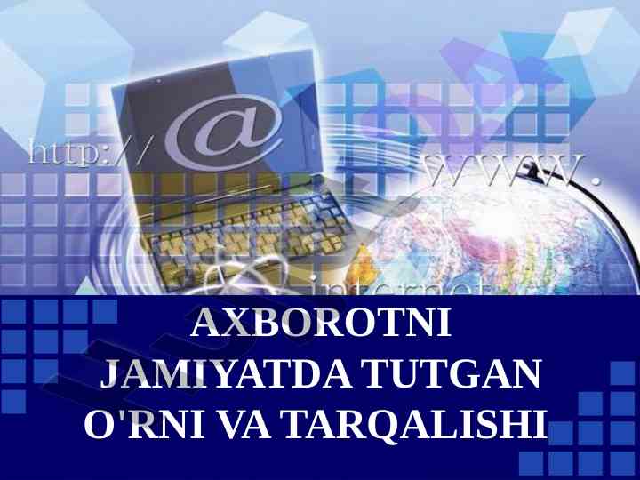 Axborot texnologiyalarining rivojlanishi va o'rni