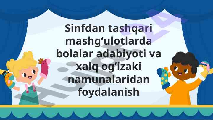 Bolalar adabiyoti va xalq og‘izaki namunalari