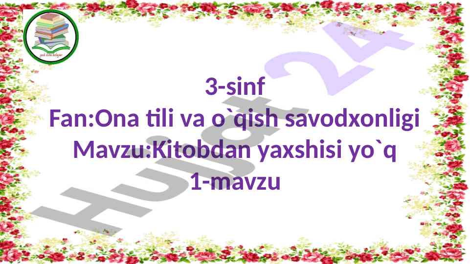 Ona tili va o`qish savodxonligi mavzusi
