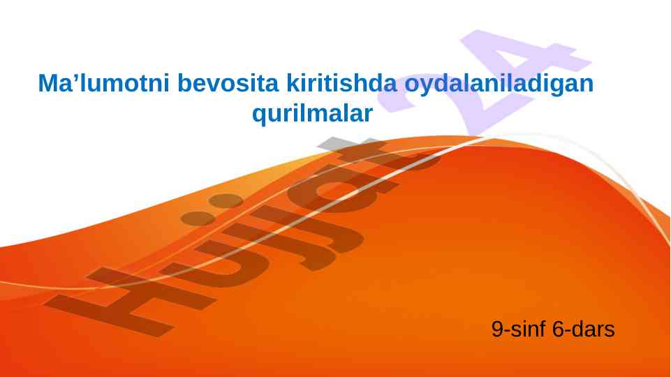 Maʼlumotni kiritish usullari va dasturlar