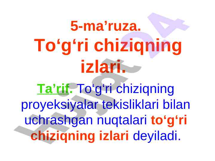 To‘g‘ri chiziqning proyeksiyalari va izlari
