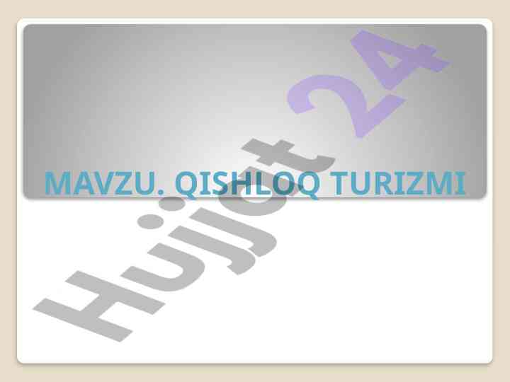 Qishloq turizmi tushunchasi va tarixi: nazariy asoslar