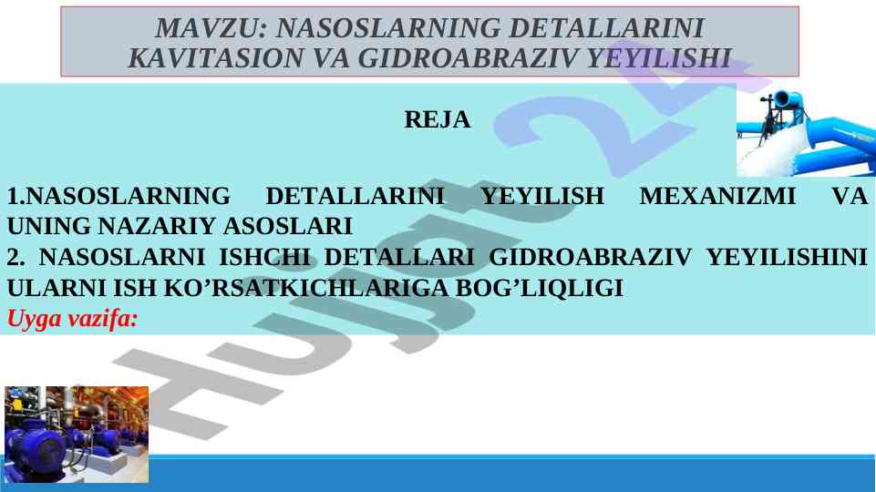 Nasoslarning detallarini kavitatsion va gidroabraziv yeyilish