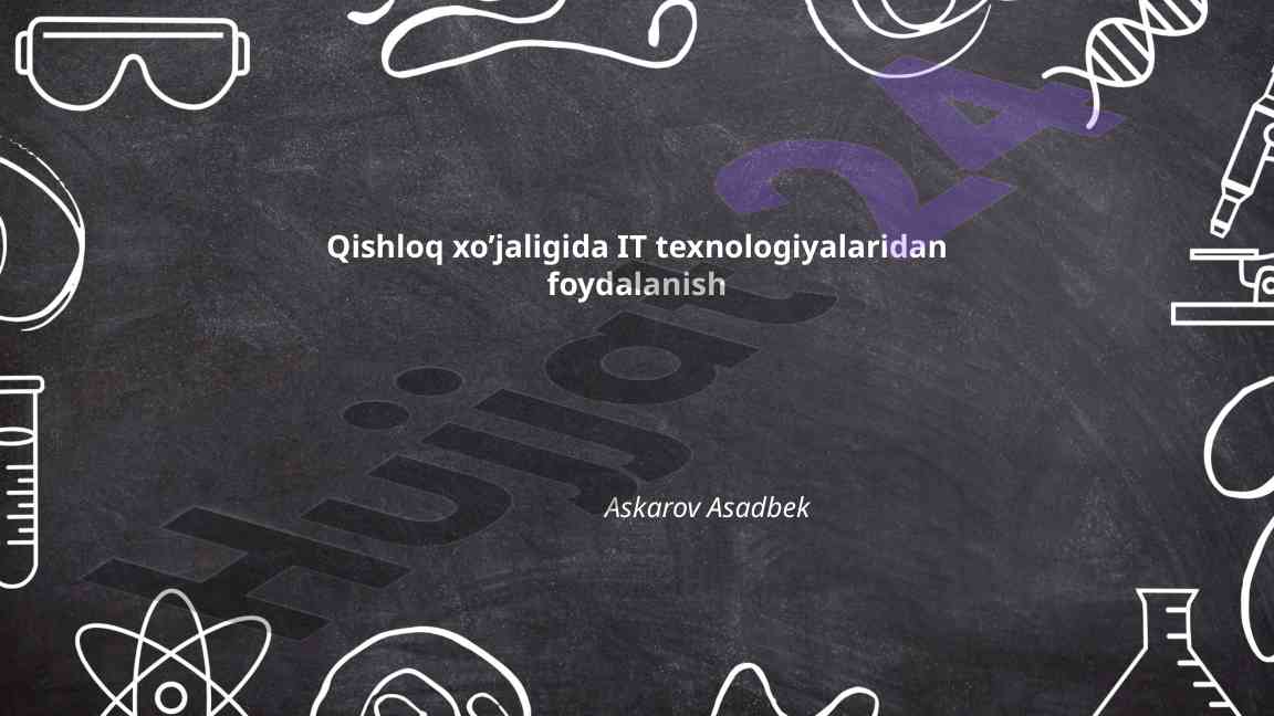 Qishloq xo'jaligida it texnologiyalaridan foydalanish