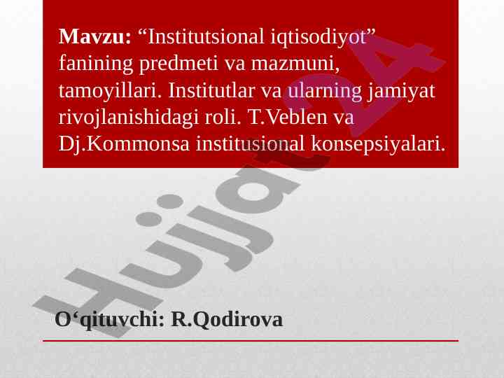Institutsional iqtisodiyot fanining predmeti va mazmuni