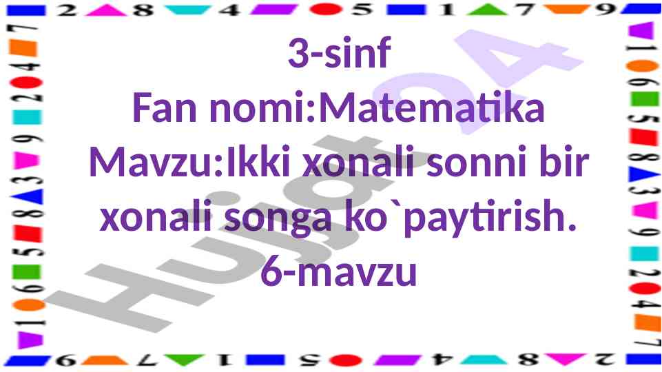Ikki xonali sonni bir xonali songa ko`paytirish
