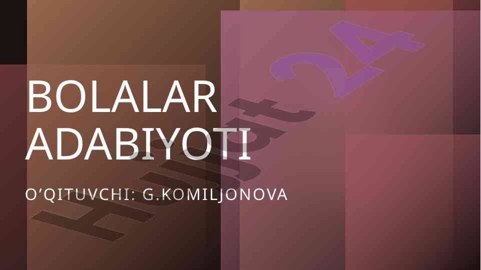 Bolalar adabiyoti rivojlanishi va ertaklarning ahamiyati