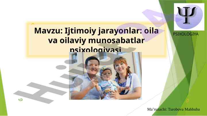 Ijtimoiy jarayonlar oila va oilaviy munosabatlar psixologiyasi