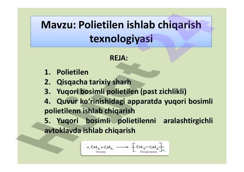 Polietilen ishlab chiqarish texnologiyasi