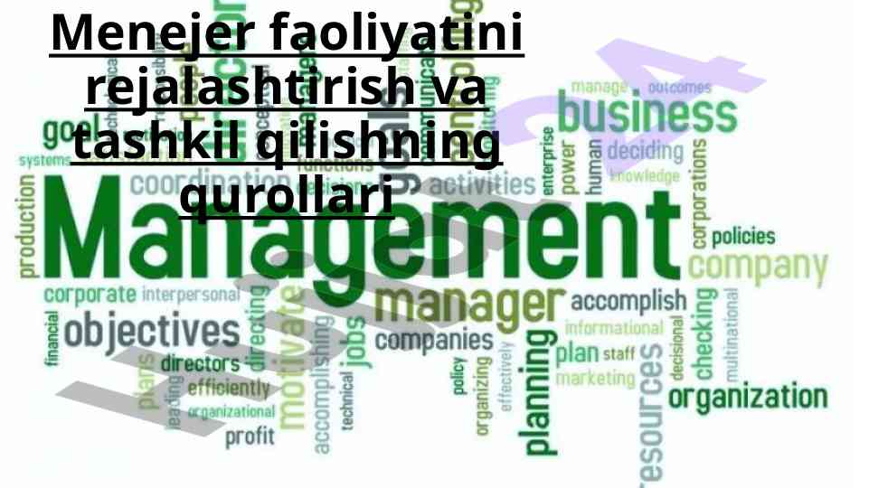 Menejer faoliyatini rejalashtirish va tashkil qilish