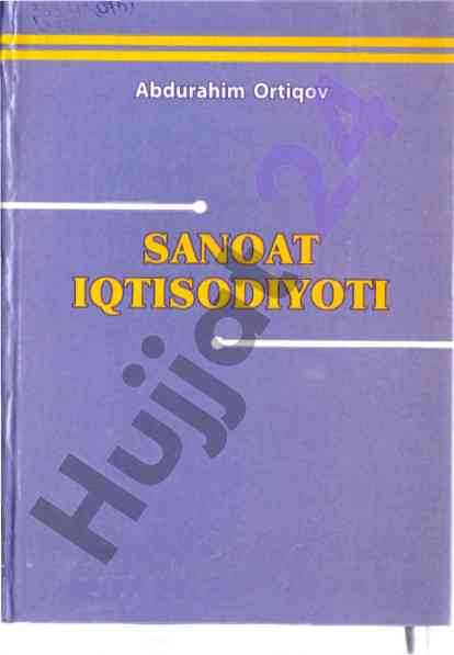Sanoat iqtisodiyoti fanining predmeti va vazifalari