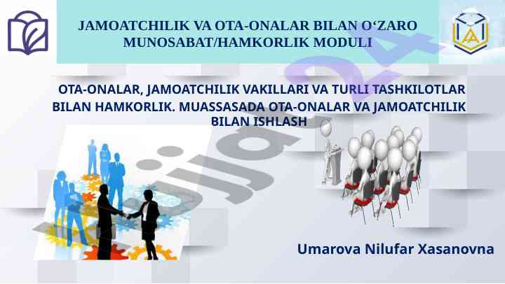 Hamkorlik modulida ota-onalar bilan munosabat