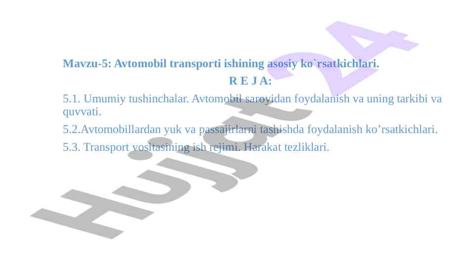 Avtomobil transportining asosiy ko'rsatkichlari