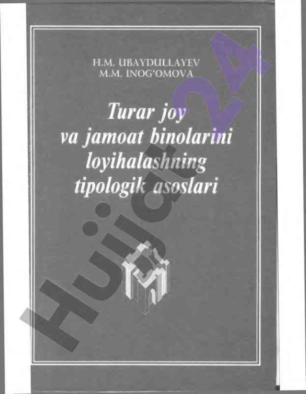 Turar joy va jamoat binolarini loyihalash asoslari