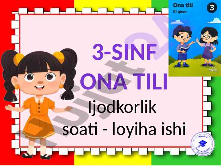 Ona tili ijodkorlik soati loyiha ishining ahmiyati
