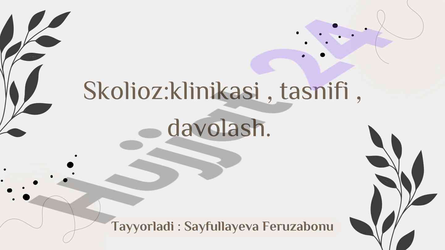 Skolioz klinikasi tasnifi va davolash usullari