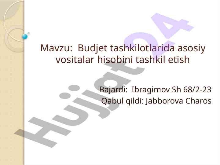 Budjet tashkilotlarida asosiy vositalar hisobi